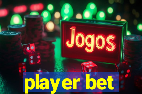 player bet